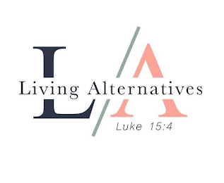 L/A LIVING ALTERNATIVES LUKE 15:4