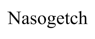 NASOGETCH