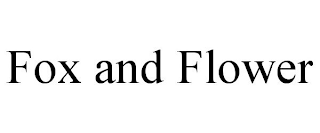 FOX AND FLOWER