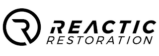 R REACTIC RESTORATION