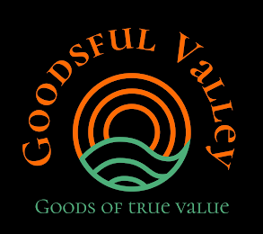 GOODSFUL VALLEY GOODS OF TRUE VALUE