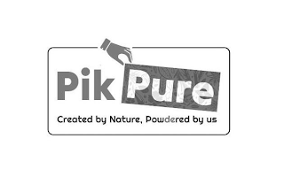 PIKPURE CREATED BY NATURE, POWDERED BY US