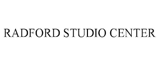 RADFORD STUDIO CENTER