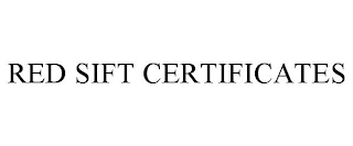 RED SIFT CERTIFICATES