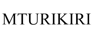 MTURIKIRI