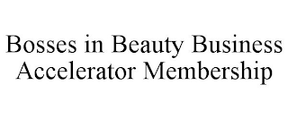 BOSSES IN BEAUTY BUSINESS ACCELERATOR MEMBERSHIP