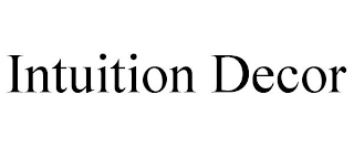 INTUITION DECOR