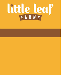 LITTLE LEAF FARMS