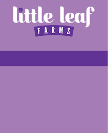 LITTLE LEAF FARMS