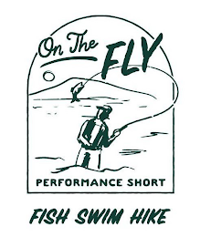 ON THE FLY PERFORMANCE SHORT FISH SWIM HIKE