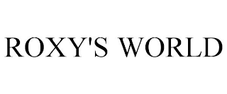ROXY'S WORLD