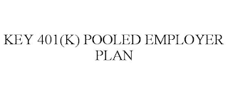 KEY 401(K) POOLED EMPLOYER PLAN