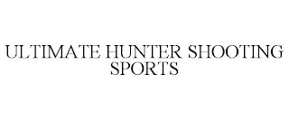 ULTIMATE HUNTER SHOOTING SPORTS