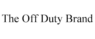 THE OFF DUTY BRAND