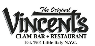 THE ORIGINAL VINCENT'S CLAM BAR RESTAURANT EST. 1904 LITTLE ITALY N.Y.C.