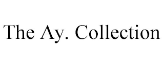 THE AY. COLLECTION