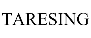 TARESING