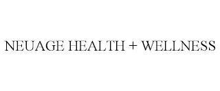 NEUAGE HEALTH + WELLNESS