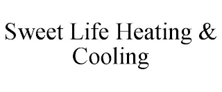 SWEET LIFE HEATING & COOLING