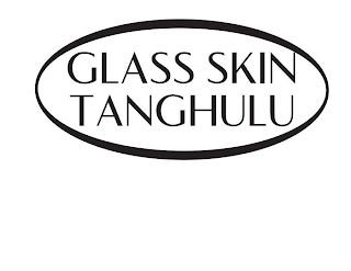 GLASS SKIN TANGHULU