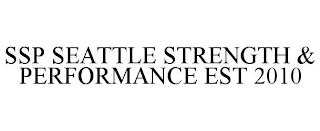 SSP SEATTLE STRENGTH & PERFORMANCE EST 2010