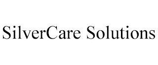 SILVERCARE SOLUTIONS