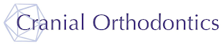 CRANIAL ORTHODONTICS