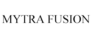 MYTRA FUSION