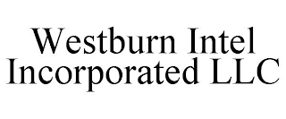 WESTBURN INTEL INCORPORATED LLC