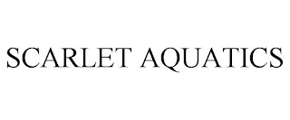 SCARLET AQUATICS