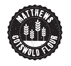 MATTHEWS COTSWOLD FLOUR