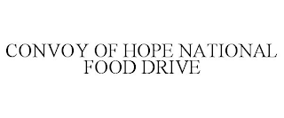 CONVOY OF HOPE NATIONAL FOOD DRIVE