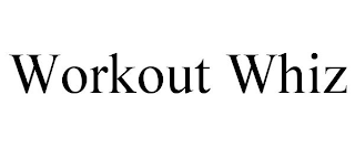 WORKOUT WHIZ