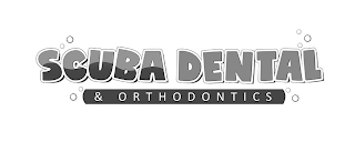 SCUBA DENTAL & ORTHODONTICS