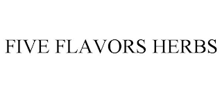 FIVE FLAVORS HERBS