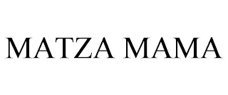 MATZA MAMA
