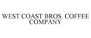 WEST COAST BROS. COFFEE COMPANY