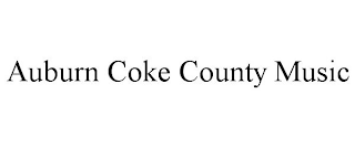 AUBURN COKE COUNTY MUSIC