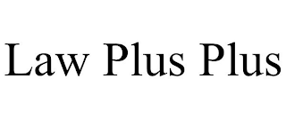 LAW PLUS PLUS