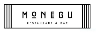 MONEGU RESTAURANT & BAR