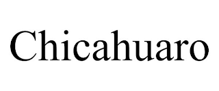 CHICAHUARO