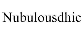 NUBULOUSDHIC