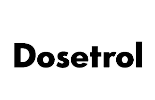 DOSETROL