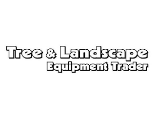 TREE & LANDSCAPE EQUIPMENT TRADER