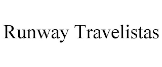 RUNWAY TRAVELISTAS