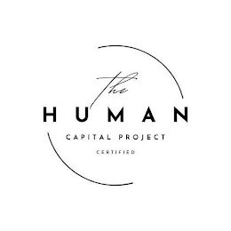 THE HUMAN CAPITAL PROJECT CERTIFIED