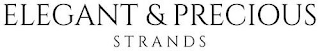 ELEGANT & PRECIOUS STRANDS