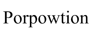 PORPOWTION