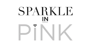 SPARKLE IN PINK