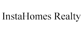 INSTAHOMES REALTY